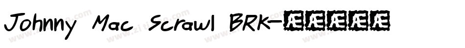 Johnny Mac Scrawl BRK字体转换